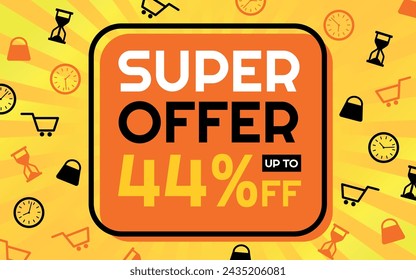 Super Offer 44% off Creative Advertising Banner, Orange, Yellow, Black and White, Sunburst Background, Shop and Limited Time Icons