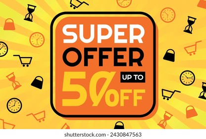 Super Offer 50% off Creative Advertising Banner, Orange, Yellow, Black and White, Sunburst Background, Shop and Limited Time Icons