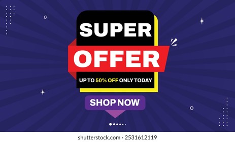 Super Offer! Up to 50% Off Only Today - Shop Now! Hurry Up! Sale Banner Template with Yellow, Black, White, Purple Gradient Elements - Modern Sale Background with Shapes for Eye-Catching Promotions