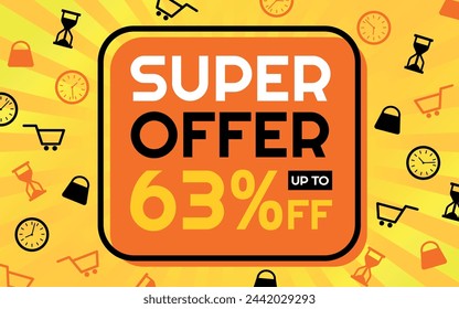 Super Oferta 63% de descuento Banner publicitario creativo, naranja, amarillo, blanco y negro, fondo de Sunburst, tienda e iconos de tiempo limitado