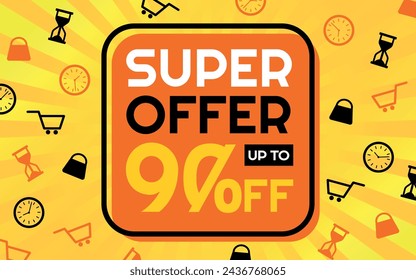 Super Offer 90% off Creative Advertising Banner, Orange, Yellow, Black and White, Sunburst Background, Shop and Limited Time Icons