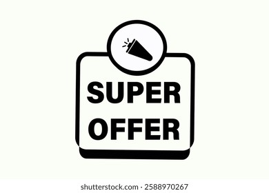 super offer, buttons for websites, application Design, Element, learn, stay, template, top scorer, design, level, sign, speech, bubble  banner, modern, symbol, click. 
