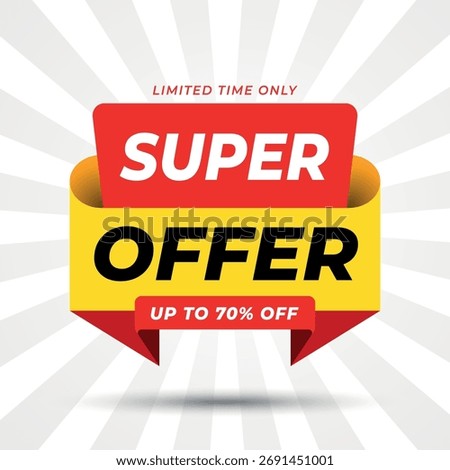 Super offer Limited Time Offer Banner with Up to 70% off	
