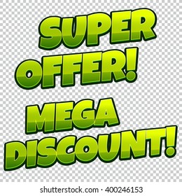 Super Offer and Mega Discount banners set.You can be used for banners, flyers, outdoor printing, web. Green color version.