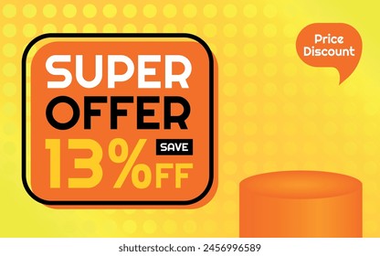 Super Oferta Plantilla de Producto - 13% de descuento Anuncio de publicidad creativa, naranja, amarillo, negro, blanco, fondo de lunares, burbuja de voz para el Precio