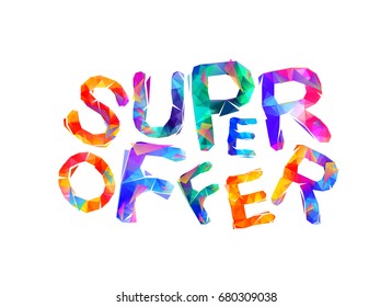 Super offer sign. Vector colorful triangular inscription