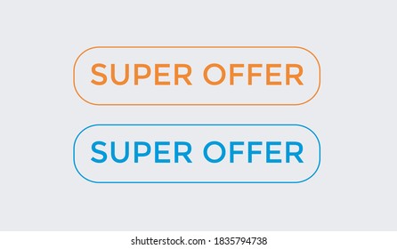 super offer text button. web button super offer. signs icons super label banner. super offer