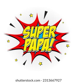 super papa comic bubble pop art vector illustration 