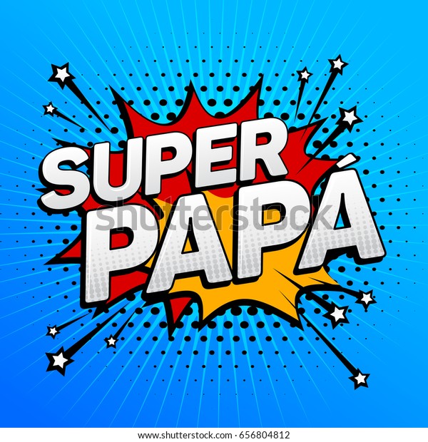 Super Papa Super Dad Spanish Text Stock Vector Royalty Free