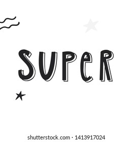 Super Power - cute and fun kids lettering. Perfect for baby prints and nursery posters. Color vector illustration