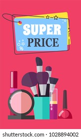 Super price for makeup brushes and cosmetics promo poster. Pink blusher, nude lipstick, red nail polish and tube of nail polish vector illustrations.