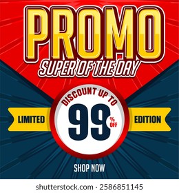 super promo deal crazy discount 99% limited edition super