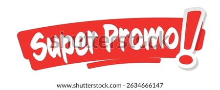 " Super Promo! " on red trace