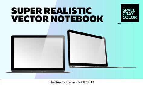 Super Realistic Vector Notebook with Blank Screen. Space Gray Color. Isolated Mockup with Thin Laptop for Web, Website, User Interface. Front and Side View.