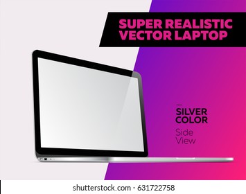 Super Realistic Vector Notebook with Blank Screen. Silver Color. Isolated Mockup with Laptop for Web, Website, User Interface. Side View.