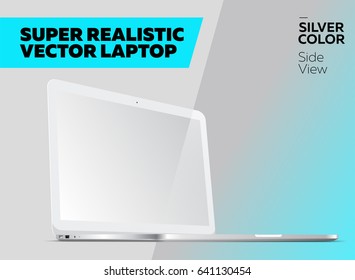 Super Realistic Vector Notebook with Blank Screen. Silver Color, White Display. Isolated Mockup with Laptop for Web, Website, User Interface. Side View.