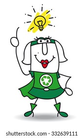 Super Recycling woman have a good idea ! She can help your company to recycling your rubbishes !