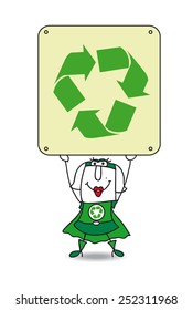 Super Recycling woman and the recycling sign. Karen, the Super recycling woman, points the finger the placard. This illustration is ideal for your advertising.