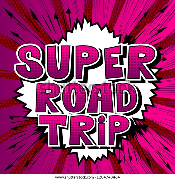 Super Road Trip Vector Illustrated Comic Stock Vector (Royalty Free ...