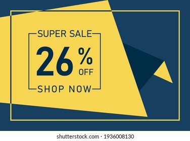 Super Sale 26% OFF Banner. Discount offer price tag. 26% OFF Special Discount offer