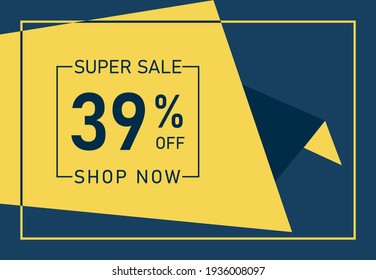 Super Sale 39% OFF Banner. Discount offer price tag. 39% OFF Special Discount offer