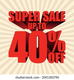 Super sale 40% discount, banner template with 3d text, big sale promotion special offer. vector