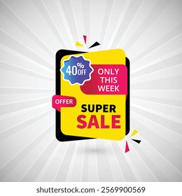 Super Sale 40% off Only This Week Banner Design Vector Illustration. Super sale Poster Or Discount Tag For Web Media And Market. Super Sale creative yellow and gradients banner illustration.