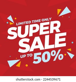 SUPER SALE, up to 50% off, end of season sale, Discount Sale design, Banner, Sticker, Concept, Card, Template, Icon, Poster, Unit, Label, Web Header - Vector, Illustrations
