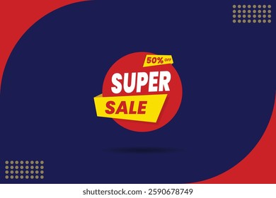 Super sale 50% off! Perfect for banners, labels, posters, and social media promotions. Bold typography, vibrant vector design, and customizable text for high-impact marketing and driving sales."