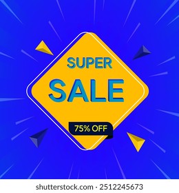 Super Sale with 75% discount. Social media banner design. 75 percent off. yellow and blue colors..