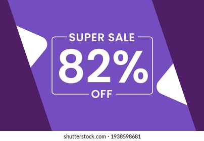 Super Sale 82% Off Banner, Sale tag 82% off vector illustration