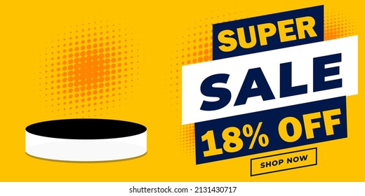 Super sale banner, 18% off. Template for product presentation. For special offer announcement, buy now. EPS 10