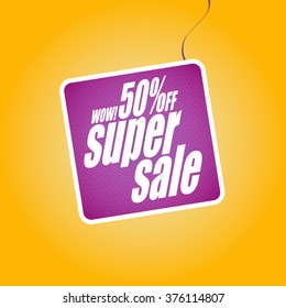 Super sale banner. Sale background. Big sale. Sale tag. Sale poster. Sale vector. Super Sale and special offer. 50% off.