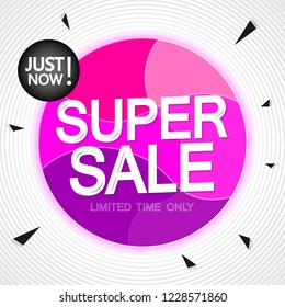 Super Sale, banner design template, discount tag, just now, vector illustration