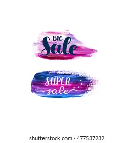 Super sale banner set and discounts. Vector illustration
Brush strokes acrylic, gouache. Label for shop and market. 
