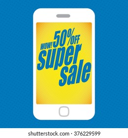 Super sale banner. Smartphone. Sale background. Big sale. Sale tag. Sale poster. Sale vector. Super Sale and special offer. 50% off.