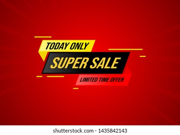 Super sale banner, today only, limited time offer. Vector illustration. Sales banner template for digital and print. Eps10.