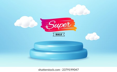Super sale banner. Winner podium 3d base. Product offer pedestal. Discount banner shape. Coupon bubble icon. Super sale promotion message. Background with 3d clouds. Vector