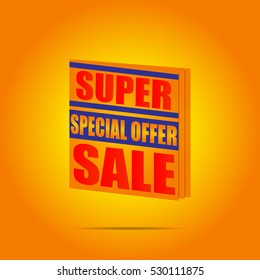 Super sale banner. Yellow discount poster. Special offer. Badge. Vector illustration, eps10.