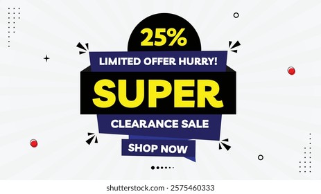 Super Sale Clearance Banner Template - 25% Off! Limited Offer Hurry, Shop Now Yellow, Black, Purple, White Gradient Background 