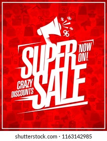 Super Sale, Crazy Discounts, Advertising Vector Poster Design With Loudspeaker