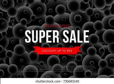 Super sale discount banner with abstract black balls background.