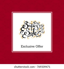 Super sale exclusive offer inscription with golden curved elements vector on white. Calligraphic text with info about discounts in burgundy border