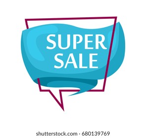 Super sale. Flat speech bubble shaped banner, price tag, sticker, badge with promotion text super sale. Price reduction and discount advertisement vector illustration. Icon isolated on white backgroun