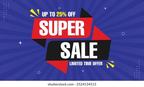 Super Sale Get Up to 25% Off Limited Time Offer with Sale Banner Templates in Yellow Black White Red Purple Perfect for Eye-Catching Sale Backgrounds and Creative Element Shapes Don't Miss Out