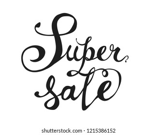 Super sale. Hand written vector words on white background