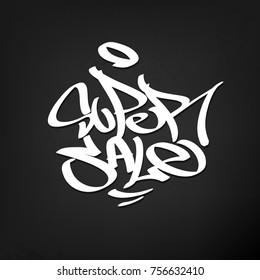 Super sale - handwritten lettering, calligraphic phrase on black background with sunburst vector illustration hipster style poster or label for shop and market