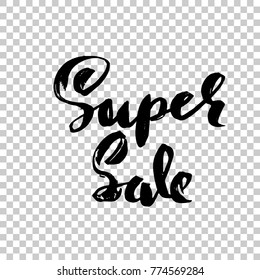Super sale handwritten lettering. Grunge dry brush inscription. Typography banner. Hand drawn calligraphy. Vector illustration.