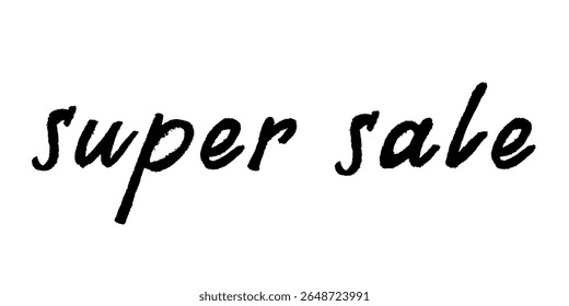 Super sale lettering Handwritten word Modern brush calligraphy Template for marketing ad, print, web, banner, poster, flyer Ink illustration