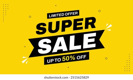 Super Sale Limited Offer Up to 50% Off Only Today Shop Now with Exclusive Sale Banner Template in White Black Orange Green Backgrounds Hurry Don't Miss Out on Incredible Discounts Grab Yours Today